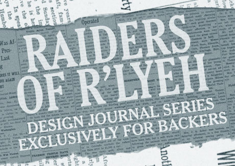 Raiders of Rlyeh Design Series