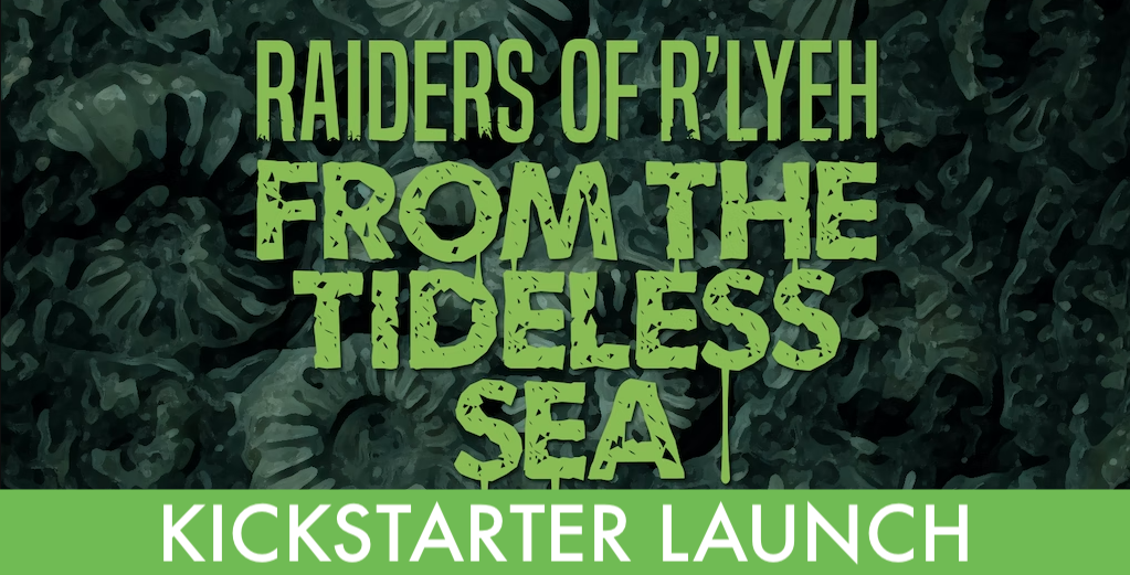 Get the Tramp Steamer Expansion for Raiders of Rlyeh the RPG Based on Lovecraft’s Call of Cthulhu